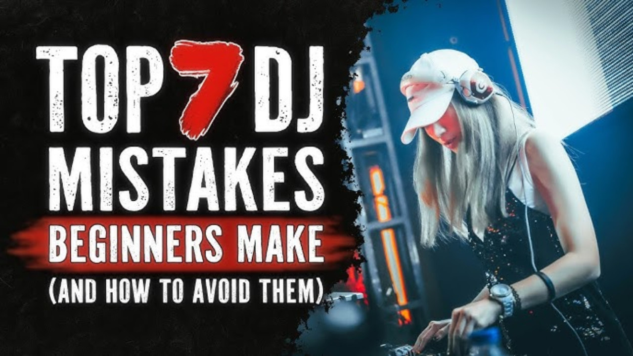 7 Common Beginner DJ Mistakes (and How to Fix Them)